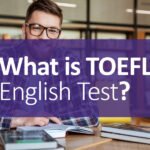 What Is TOEFL English Test?